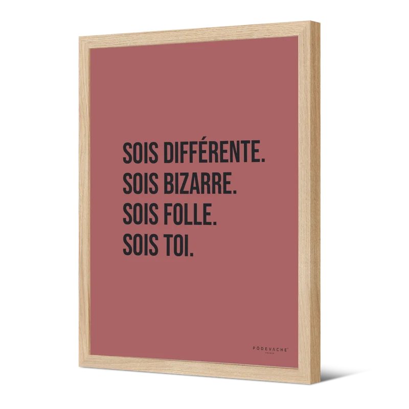 Affiche ou affiche encadrée Sois Différente