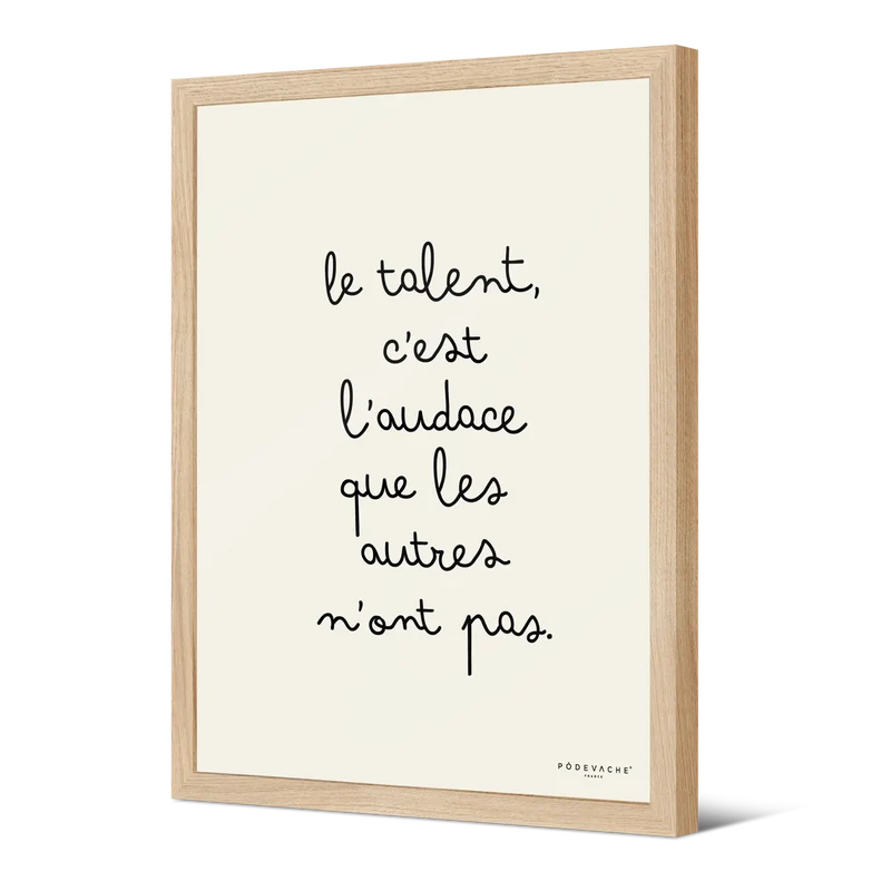Affiche ou affiche encadrée Talent Audace